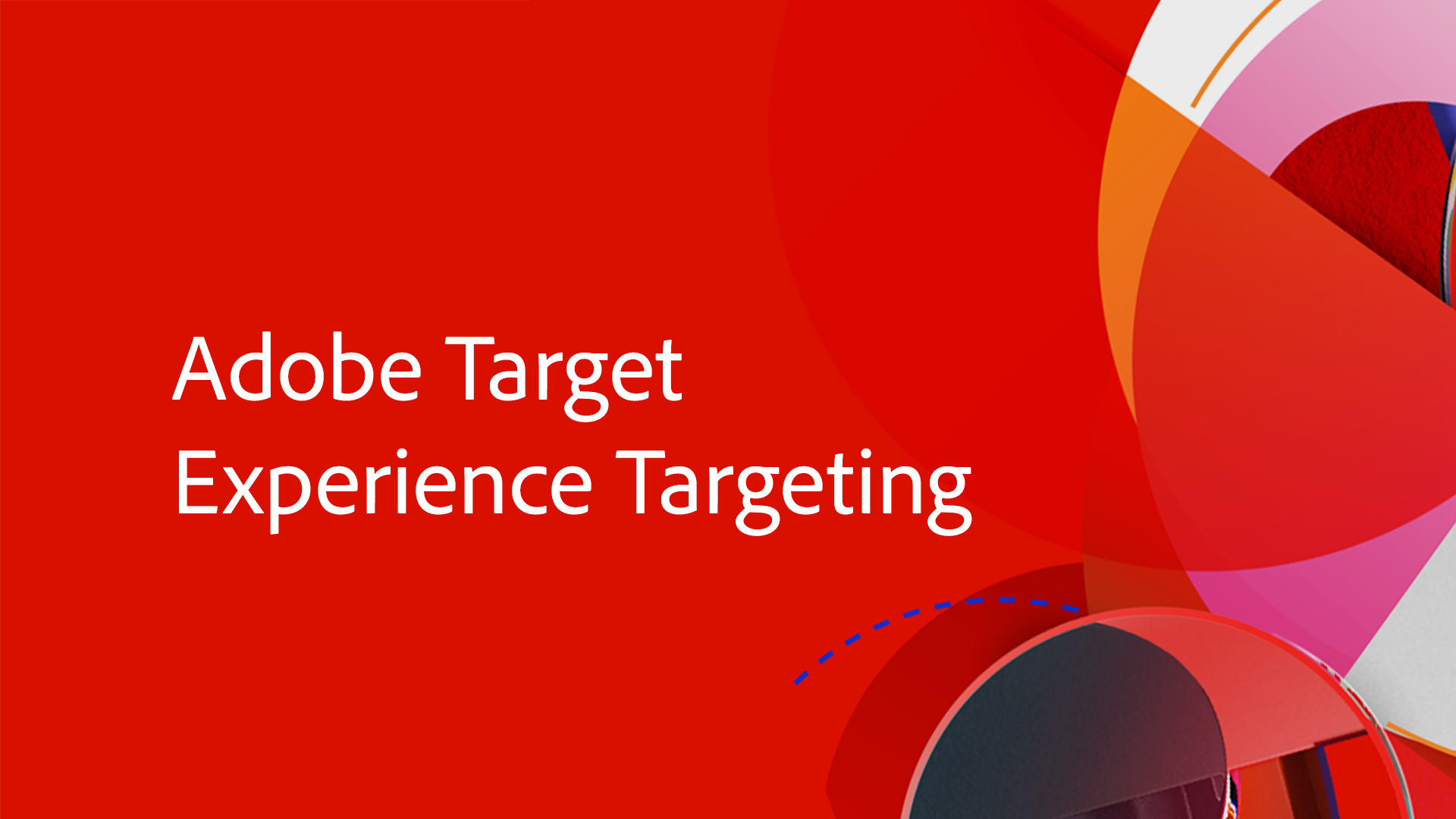 Adobe Target Experience Targeting